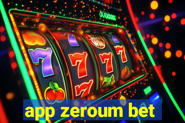 app zeroum bet